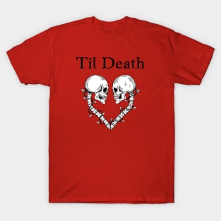 Til' Death T-Shirt